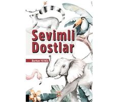 Sevimli Dostlar - Burhan Yetkil - Akademisyen Kitabevi