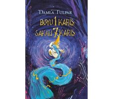 Boyu 1 Karış Sakalı 7 Karış - Damla Tulpar - Ren Kitap