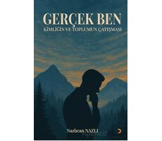 Gerçek Ben - Nazlıcan Nazlı - Cinius Yayınları