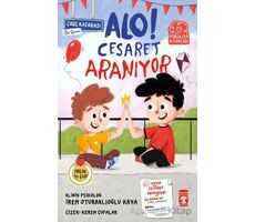 Alo! Cesaret Aranıyor - İrem Oturaklıoğlu Kaya - Timaş Çocuk