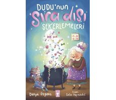 Dudu’nun Sıra Dışı Şekerlemeleri - Derya Özgenç - Timaş Çocuk