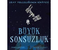 Büyük Sonsuzluk - James Carter - Martı Çocuk Yayınları