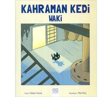 Kahraman Kedi Waki - Fabien Clavel - 1001 Çiçek Kitaplar