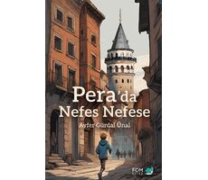 Pera’da Nefes Nefese - Ayfer Gürdal Ünal - FOM Kitap