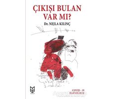 Çıkışı Bulan Var Mı ? - Nejla Kılınç - Yason Yayıncılık