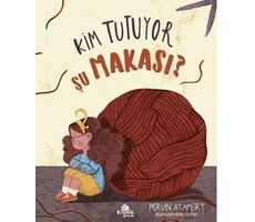 Kim Tutuyor Şu Makası? - Pervin Atamert - Kronik Kitap
