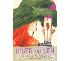 Biber ve Ben - Beatrice Alemagna - Can Çocuk Yayınları
