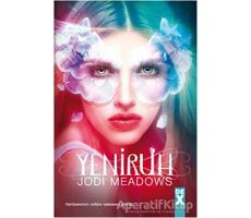 Ruhsuz 2 - Yeniruh - Jodi Meadows - Dex Yayınevi