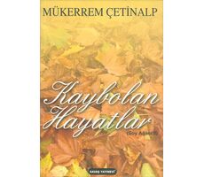 Kaybolan Hayatlar (Soy Ağacı 2) - Mükerrem Çetinalp - Savaş Yayınları
