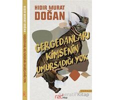 Gergedanları Kimsenin Umursadığı Yok - Hıdır Murat Doğan - Red Kitap