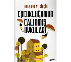 Çocukluğumun Çalınmış Uykuları - Sona Polat Bilgin - Sona Yayın