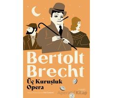 Üç Kuruşluk Opera - Bertolt Brecht - Everest Yayınları