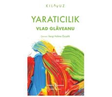 Yaratıcılık - Vlad Glaveanu - İş Bankası Kültür Yayınları
