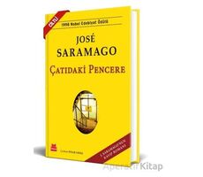 Çatıdaki Pencere - Jose Saramago - Kırmızı Kedi Yayınevi