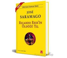 Ricardo Reis’in Öldüğü Yıl - Jose Saramago - Kırmızı Kedi Yayınevi