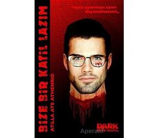 Bize Bir Katil Lazım - Atilla Ate Athenrio - Dark İstanbul