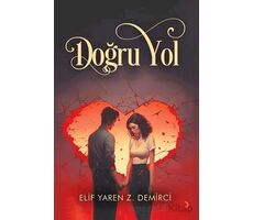 Doğru Yol - Elif Yaren Z. Demirci - Cinius Yayınları
