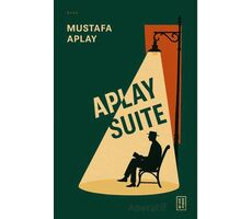 Aplay Suite - Mustafa Aplay - Ketebe Yayınları