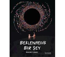 Beklenmedik Bir Şey - Ashling Lindsay - Ketebe Çocuk