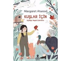 Kuşlar İçin - Margaret Atwood - Doğan Çocuk
