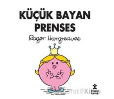 Küçük Bayan Prenses - Roger Hargreaves - Doğan Çocuk