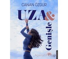 Uza ve Genişle - Canan Özgür - Destek Yayınları