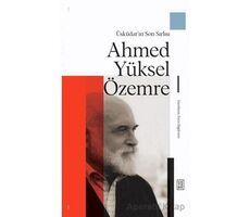 Üsküdar’ın Son Sırlısı: Ahmed Yüksel Özemre - Kolektif - Ketebe Yayınları