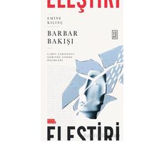 Barbar Bakışı - Emine Kılınç - Ketebe Yayınları