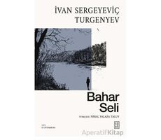 Bahar Seli - İvan Sergeyeviç Turgenyev - Ketebe Yayınları