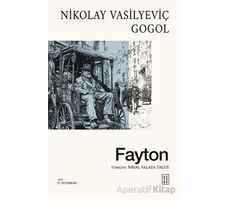 Fayton - Nikolay Vasilyeviç Gogol - Ketebe Yayınları
