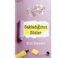 Sakladığımız Sözler - Erin Stewart - Eksik Parça Yayınları