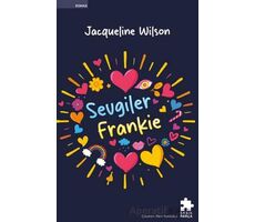 Sevgiler Frankie - Jacqueline Wilson - Eksik Parça Yayınları