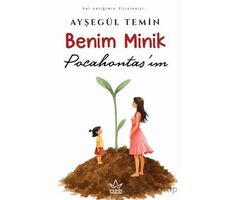 Benim Minik Pocahontas’ım - Ayşegül Temin - Elpis Yayınları