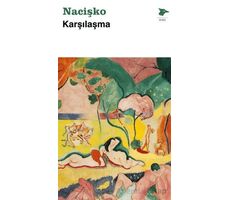 Karşılaşma - Nacişko - Alakarga Sanat Yayınları