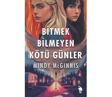 Bitmek Bilmeyen Kötü Günler - Mindy McGinnis - Nemesis Kitap