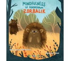 Mindfulness ile Öğreniyorum - Zorbalık - Zümra Atalay Küçükaslan - Mandolin Yayınları