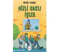 Gizli Saklı İşler - Nehir Yarar - Can Çocuk Yayınları