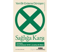 Yeni Bir Erdeme Dönüşen Sağlığa Karşı - Kolektif - Yapı Kredi Yayınları