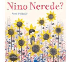 Nino Nerede? - Fiona Woodcock - Altın Kitaplar