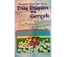 Düş, Düşün ve Gerçek - Muhsine Helimoğlu Yavuz - Ürün Yayınları