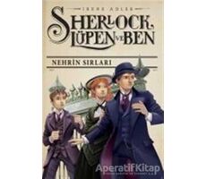 Sherlock Lüpen ve Ben 6: Nehrin Sırları - İrene Adler - Doğan Egmont Yayıncılık