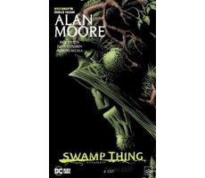 Swamp Thing Efsanesi: 6. Cilt - Alan Moore - İthaki Yayınları