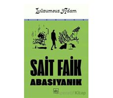 Lüzumsuz Adam - Sait Faik Abasıyanık - İthaki Yayınları