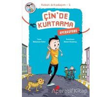 Çin’de Kurtarma Operasyonu - Robot Arkadaşım 1 - Süleyman Ezber - Erdem Çocuk