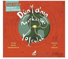 Dünya’nın Merkezine Yolculuk - Jules Verne - Erdem Çocuk