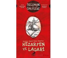 Uçmayı Hayal Eden Kaşifler: Hezarfen ve Lagari - Meryem Uçar - Erdem Çocuk