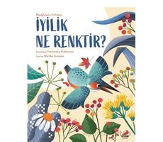 İyilik Ne Renktir? - Maddalena Schiavo - Erdem Çocuk