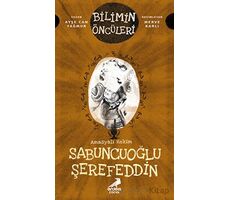 Amasyalı Hekim Sabuncuoğlu Şerefeddin - Bilimin Öncüleri - Ayşe Can Yağmur - Erdem Çocuk