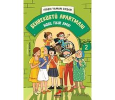 Nasıl Fikir Ama! - Şehreküstü Apartmanı - 2 - Figen Yaman Coşar - Erdem Çocuk