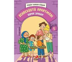 Süper Zeynep - Şehreküstü Apartmanı - 5 - Figen Yaman Coşar - Erdem Çocuk